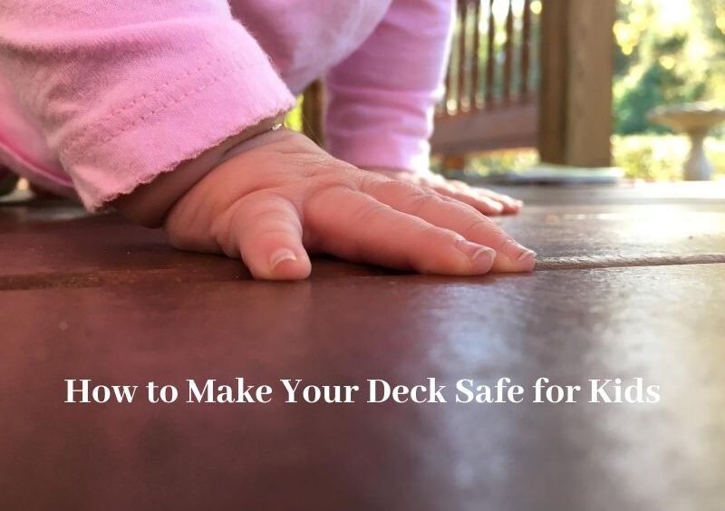 Make Your Deck Safe for Kids Chicago decks repair